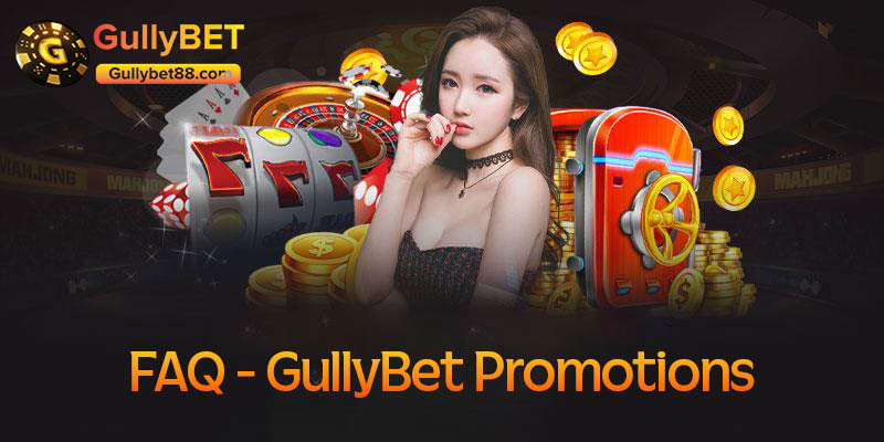 FAQ - GullyBet Promotions