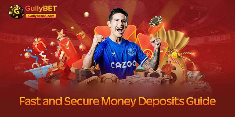 Instructions for depositing money quickly and safely at GullyBet