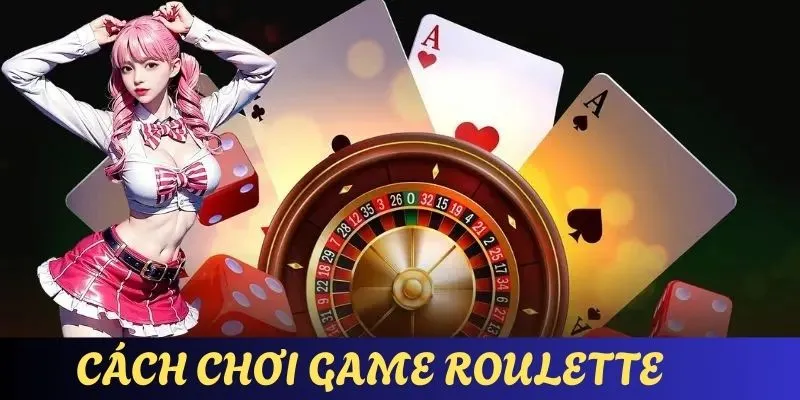Chia sẻ chi tiết về cách chơi game casino bánh xe nhỏ